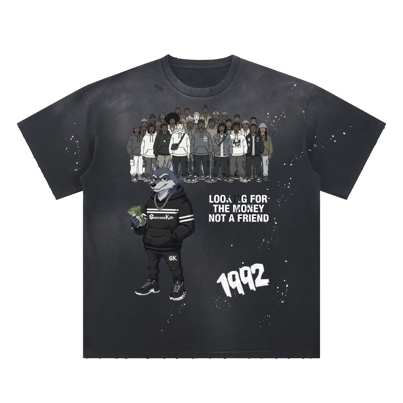 Hand-Frayed $K WillyWolf “Looking For The Money Not A Friend” Paint Splatter T-Shirt